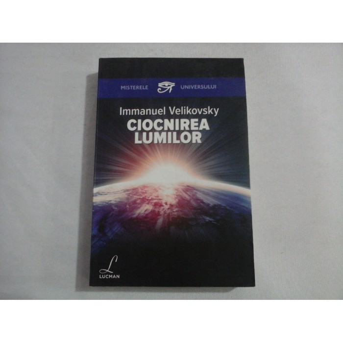   CIOCNIREA  LUMILOR  -  Immanuel  VELIKOVSKY 